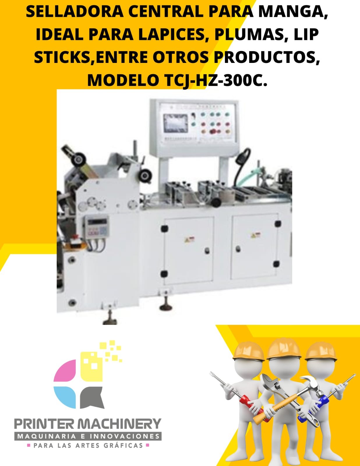 SELLADORA CENTRAL PARA MANGA, IDEAL PARA LAPICES, PLUMAS, LIP STICKS,ENTRE OTROS PRODUCTOS, MODELO TCJ-HZ-300C.
