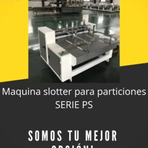 Maquina slotter para particiones SERIE PS