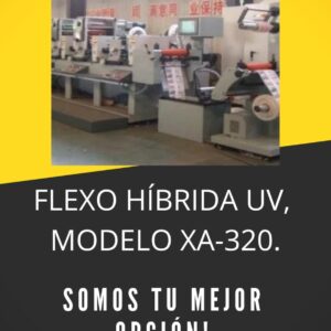 FLEXO HÍBRIDA UV, MODELO XA-320.