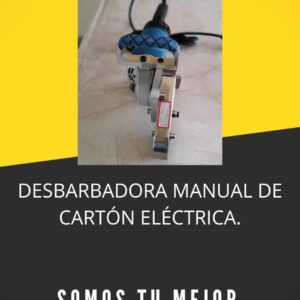 DESBARBADORA MANUAL DE CARTÓN ELÉCTRICA.
