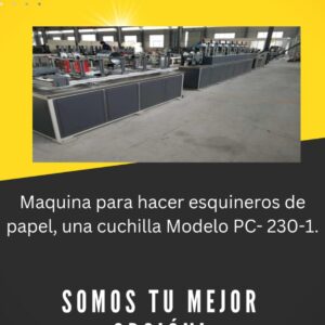 Maquina para hacer esquineros de papel, una cuchilla Modelo PC- 230-1.