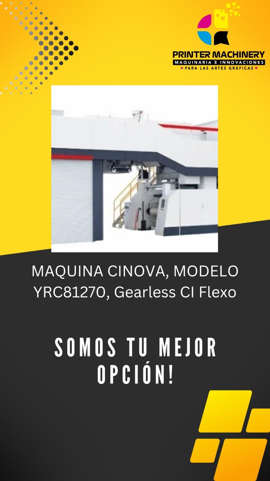 MAQUINA CINOVA, MODELO YRC81270, Gearless CI Flexo