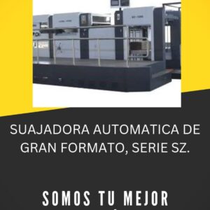 SUAJADORA AUTOMATICA DE GRAN FORMATO, SERIE SZ.