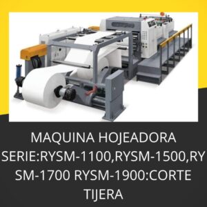 MAQUINA HOJEADORA SERIE:RYSM-1100,RYSM-1500,RYSM-1700 RYSM-1900:CORTE TIJERA